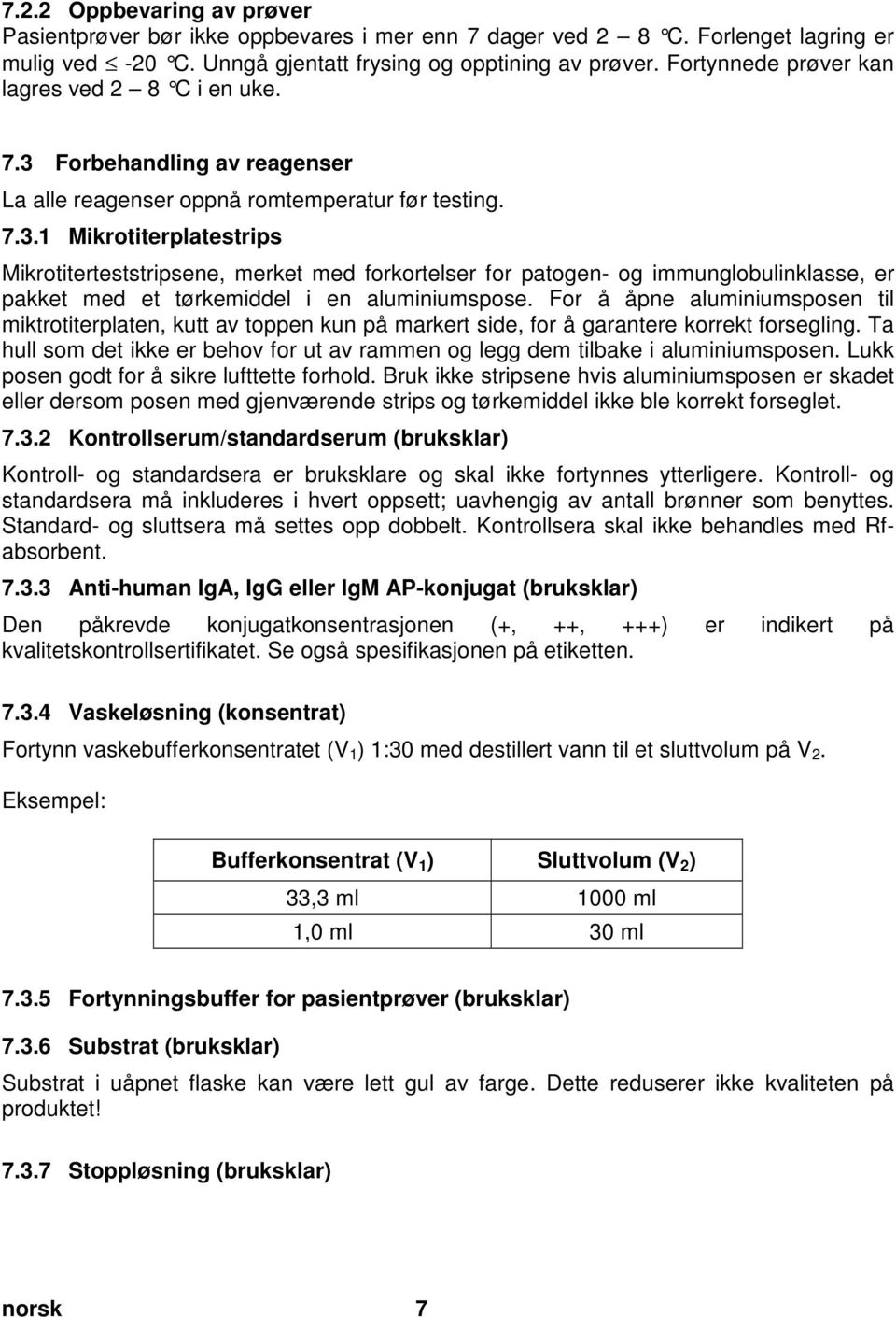 Pos: 22 /Arbeitsanleitungen ELISA classic/gültig für alle Dokumente/ELISA classic/testdurchführung/reagenzienvorbereitung - KOMPLETT @ 12\mod_1379504953325_32798.doc @ 57777 @ 23333333 7.