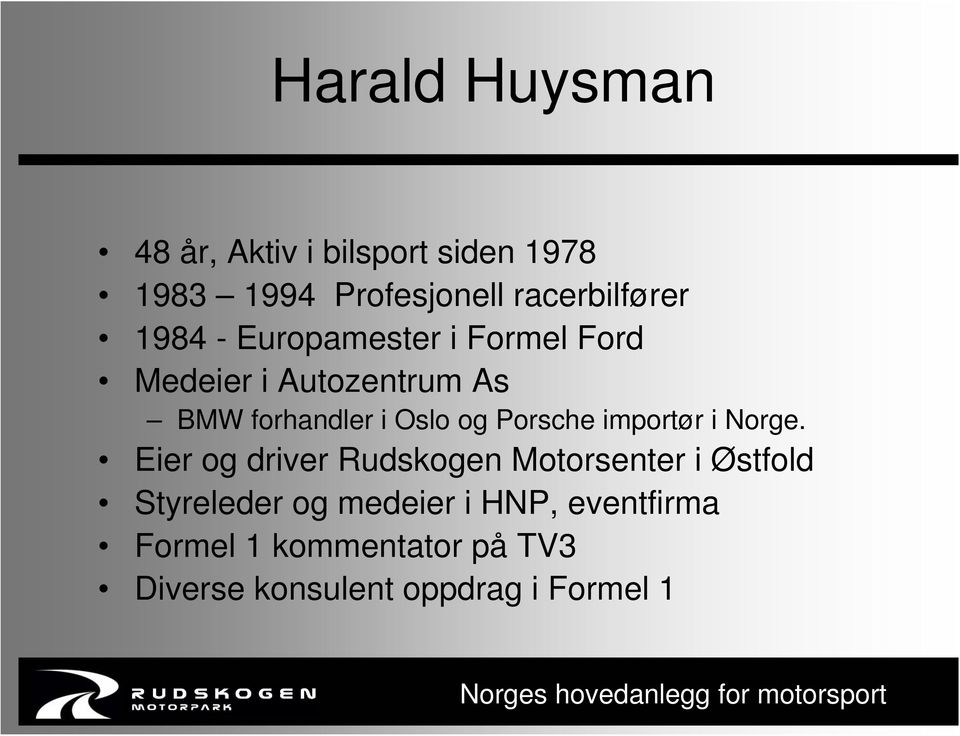 Porsche importør i Norge.