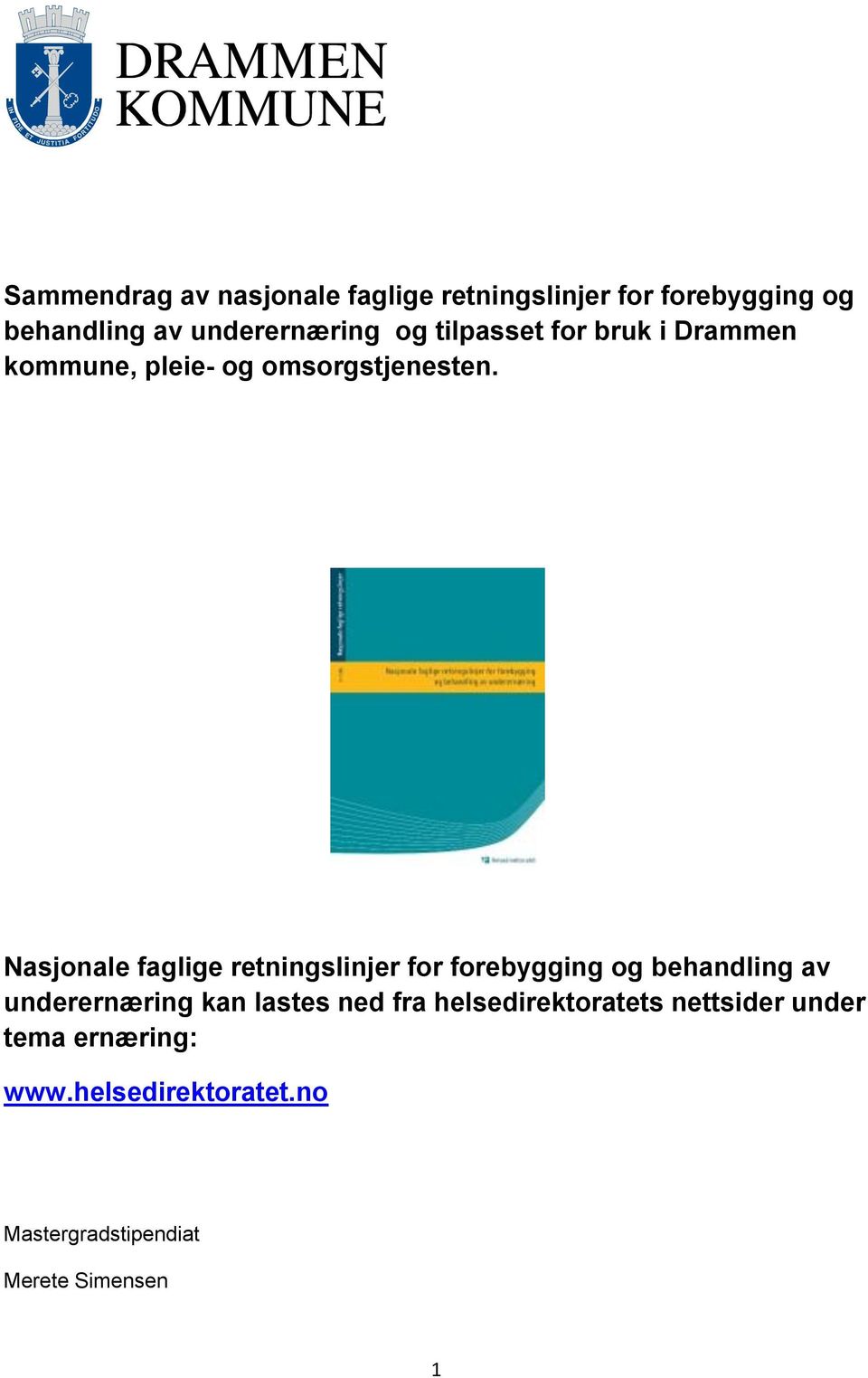 Nasjonale faglige retningslinjer for forebygging og behandling av underernæring kan lastes