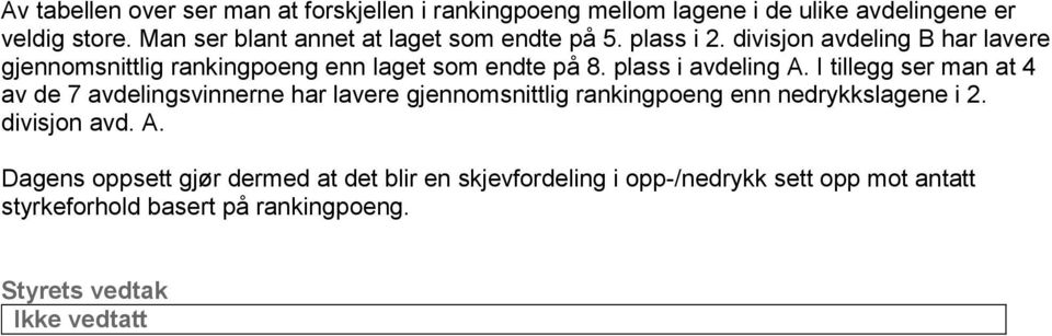 divisjon avdeling B har lavere gjennomsnittlig rankingpoeng enn laget som endte på 8. plass i avdeling A.