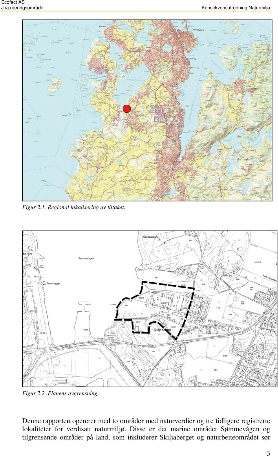 registrerte lokaliteter for verdisatt naturmiljø.