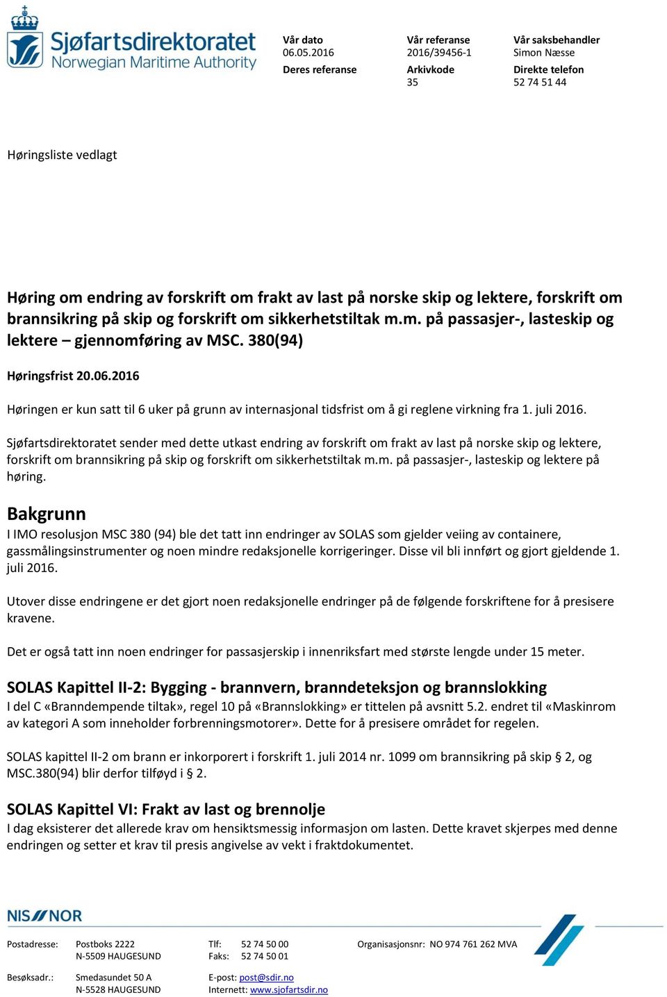 brannsikring på skip og forskrift om sikkerhetstiltak m.m. på passasjer, lasteskip og lektere gjennomføring av MSC. 380(94) Høringsfrist 20.06.