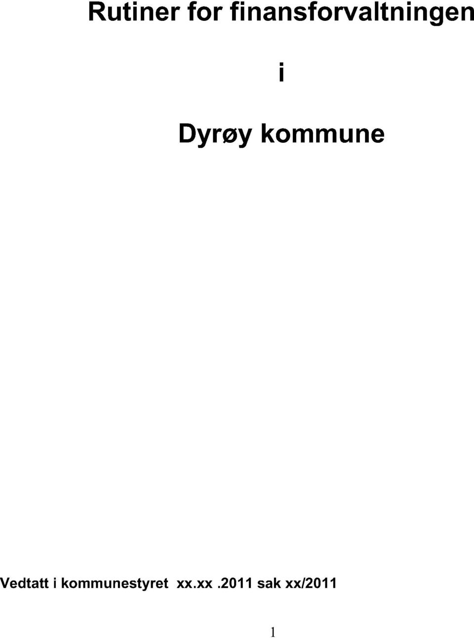 Dyrøy kommune i Vedtatt