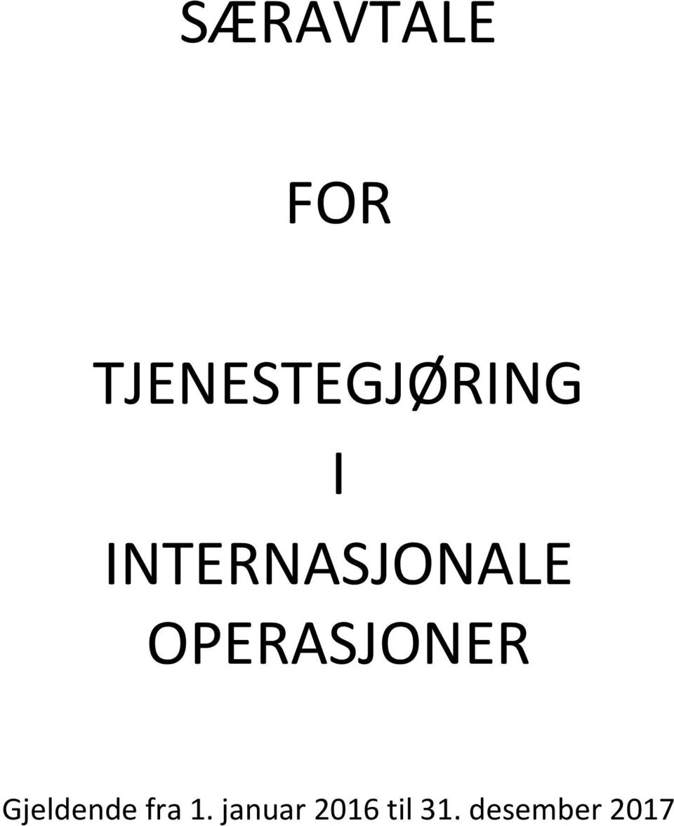 INTERNASJONALE OPERASJONER