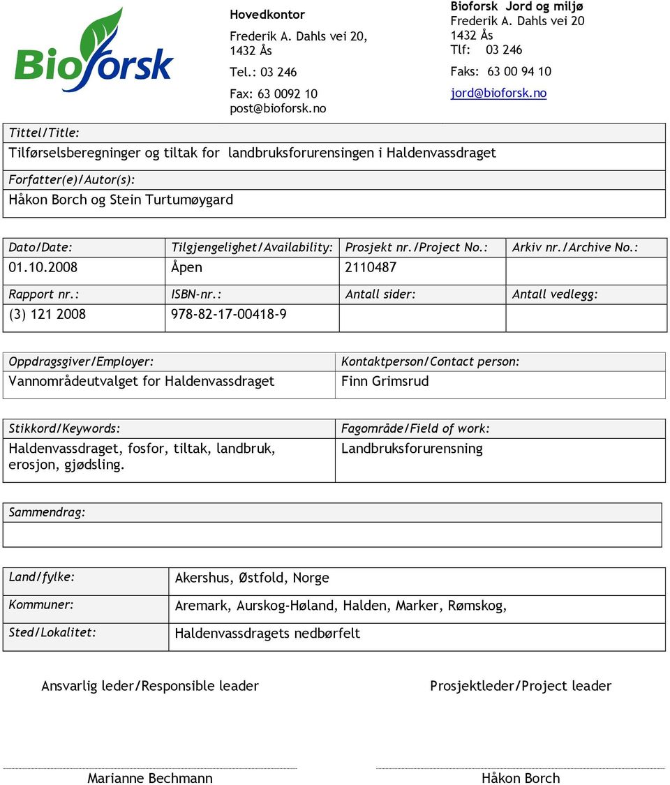 Prosjekt nr./project No.: Arkiv nr./archive No.: 01.10.2008 Åpen 2110487 Rapport nr.: ISBN-nr.