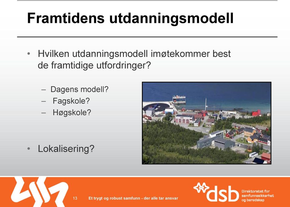 framtidige utfordringer?