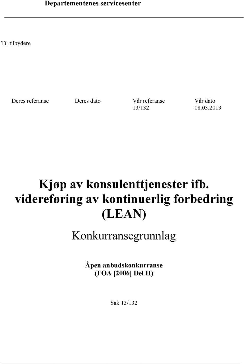 videreføring av kontinuerlig forbedring (LEAN)