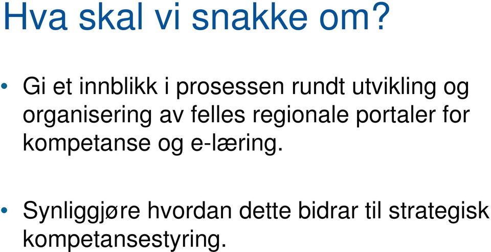 organisering av felles regionale portaler for