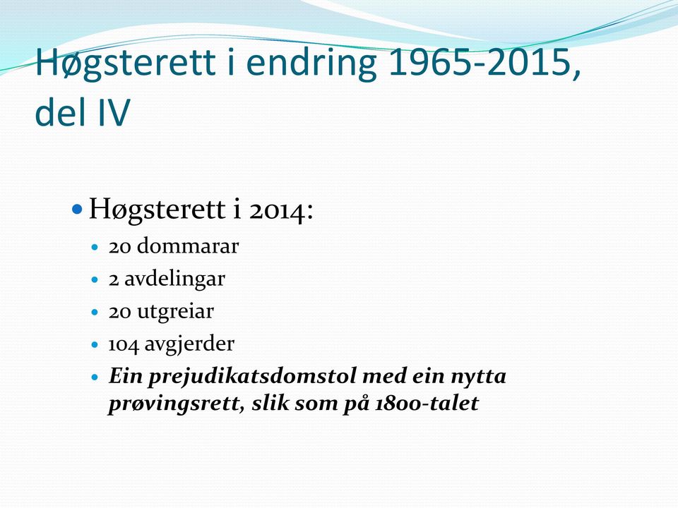 20 utgreiar 104 avgjerder Ein