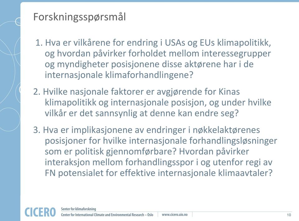 internasjonale klimaforhandlingene? 2.