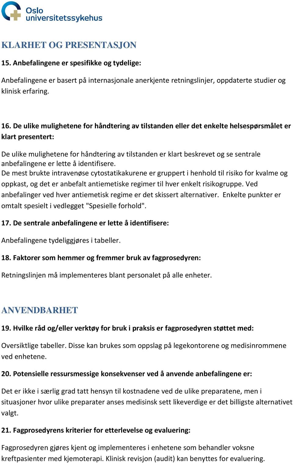 anbefalingene er lette å identifisere.