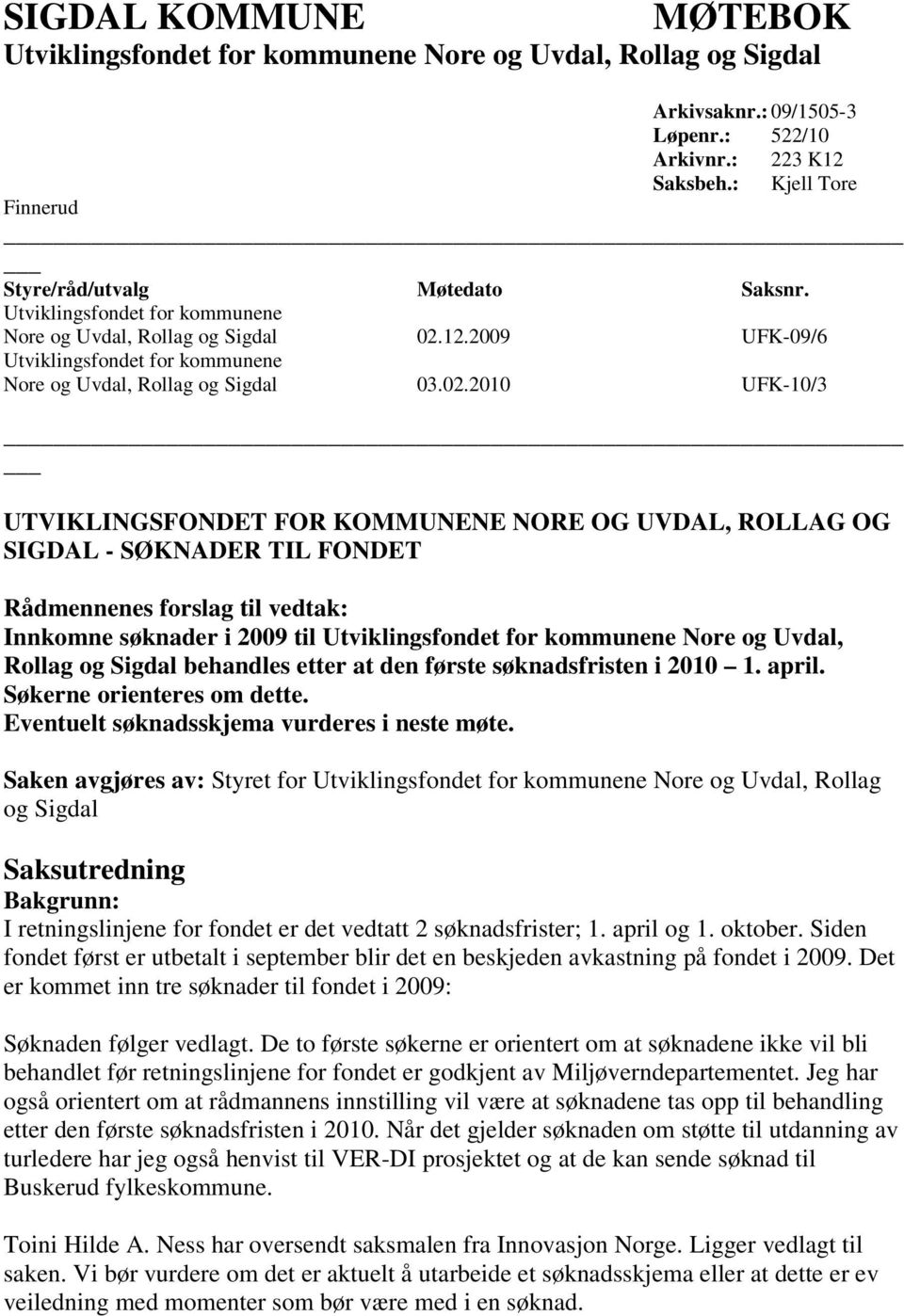 12.2009 UFK-09/6 Nore og Uvdal, Rollag og Sigdal 03.02.