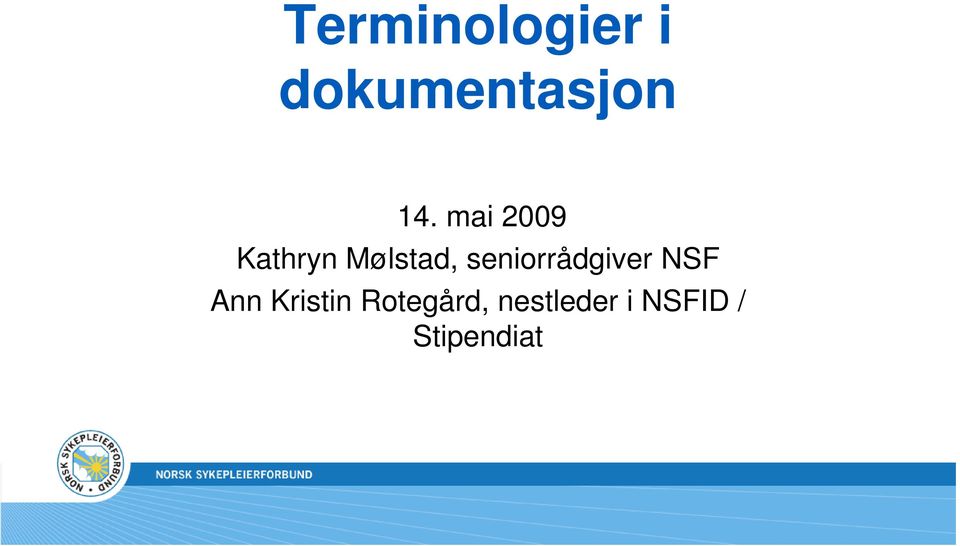 seniorrådgiver NSF Ann Kristin