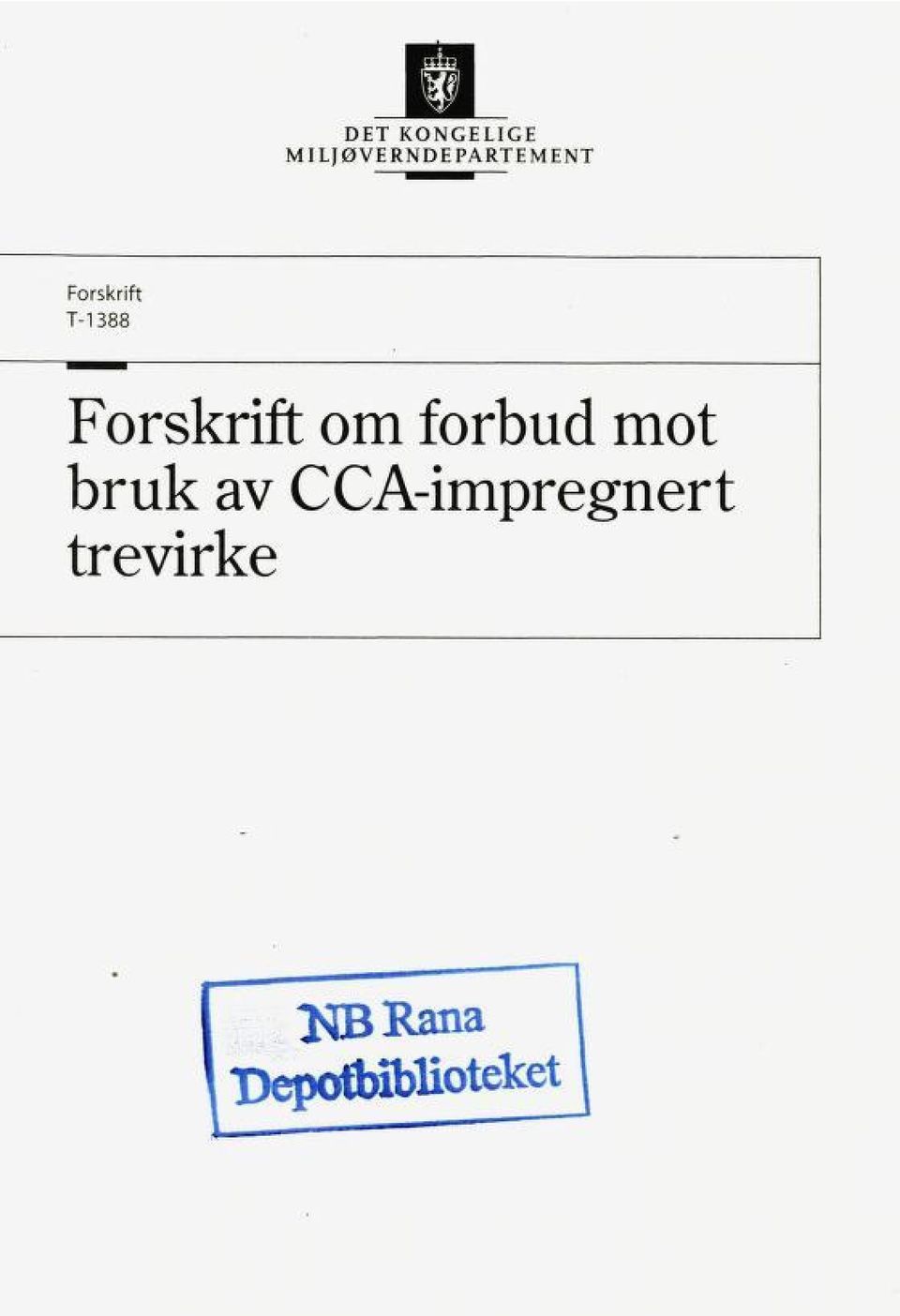 T-1388 Forskrift om forbud mot