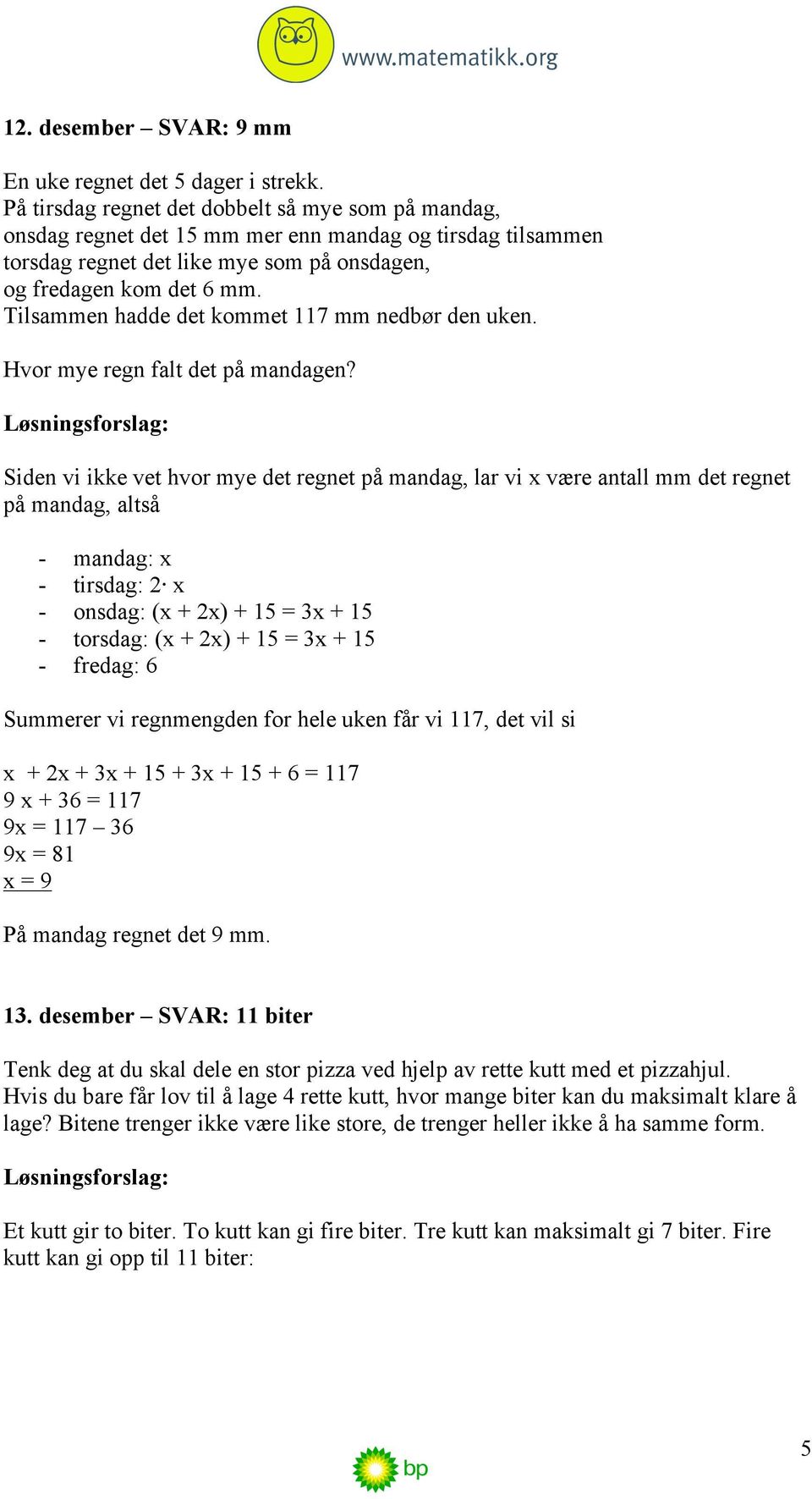 Tilsammen hadde det kommet 117 mm nedbør den uken. Hvor mye regn falt det på mandagen?