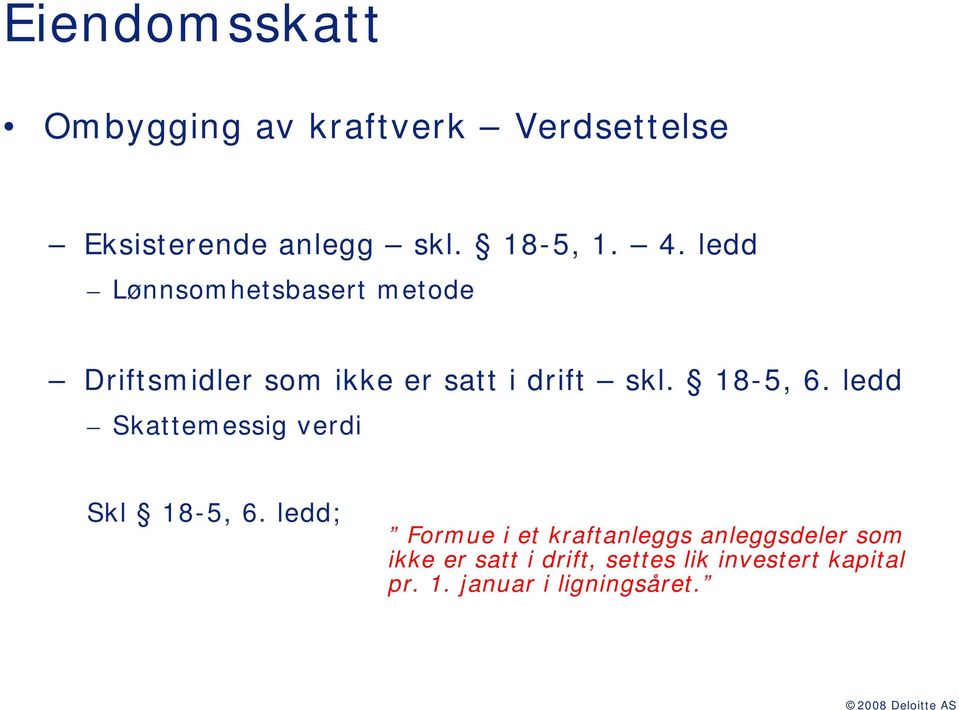 ledd Skattemessig verdi Skl 18-5, 6.