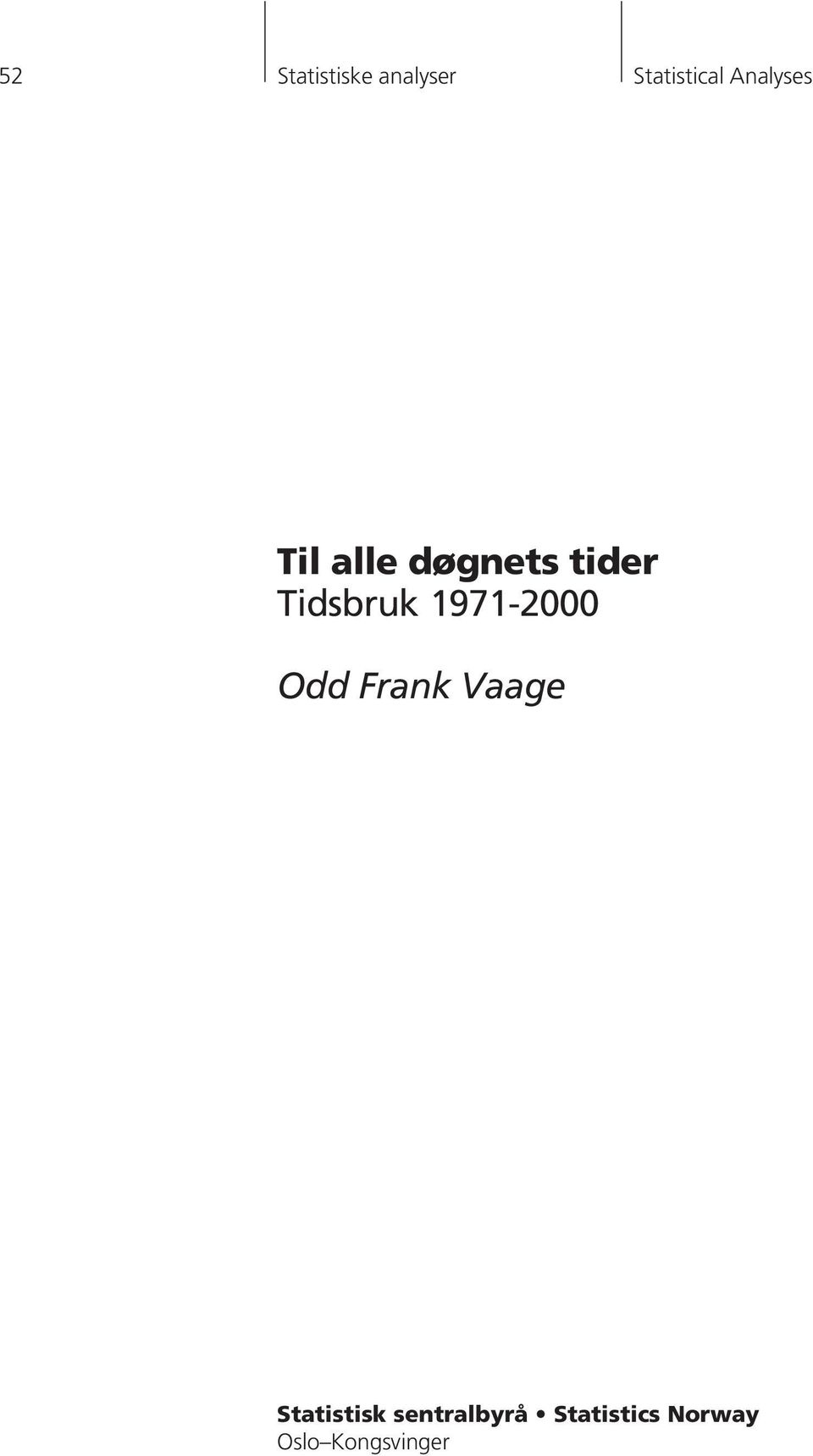 Tidsbruk 1971-2000 Odd Frank Vaage