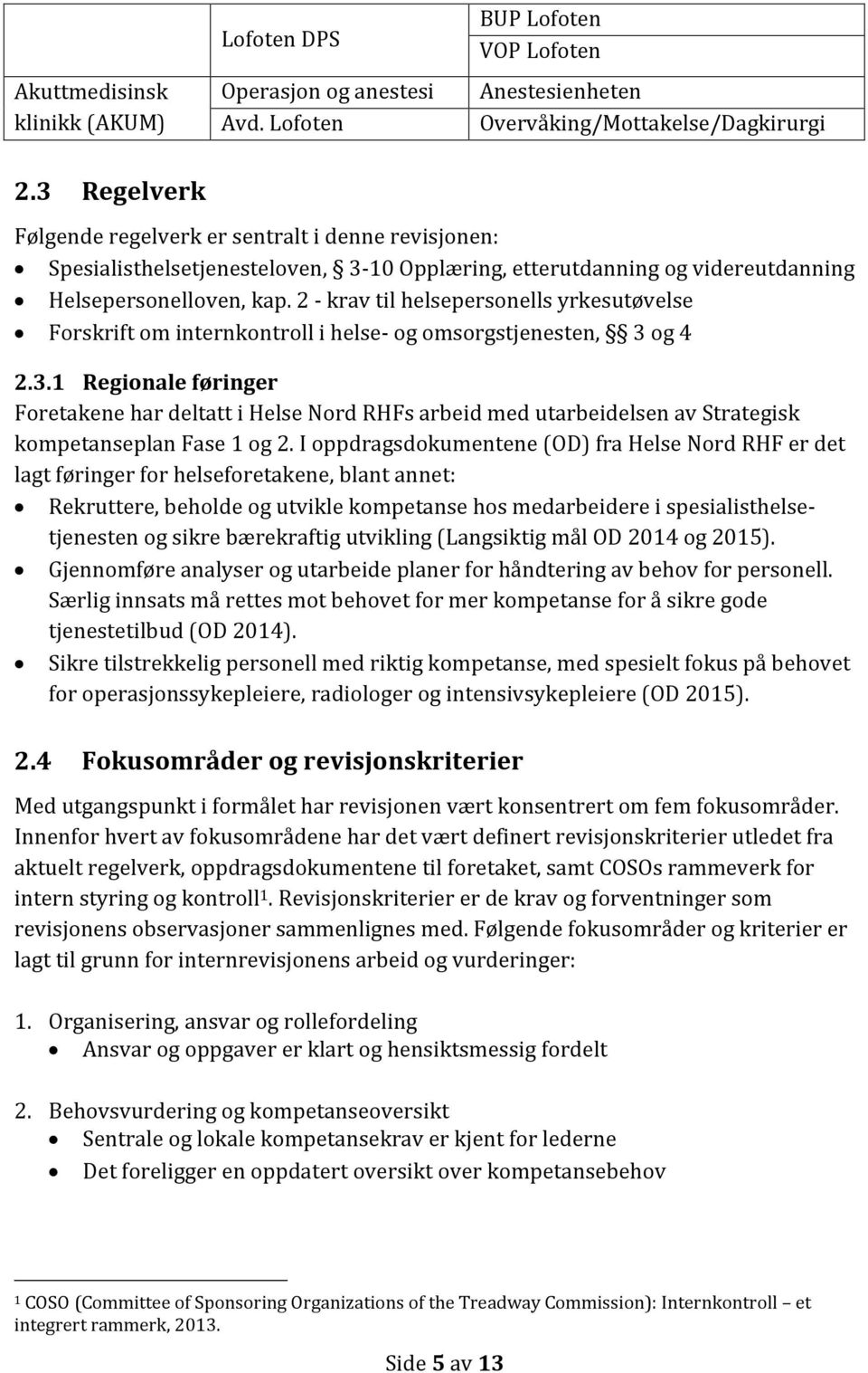 2 - krav til helsepersonells yrkesutøvelse Forskrift om internkontroll i helse- og omsorgstjenesten, 3 