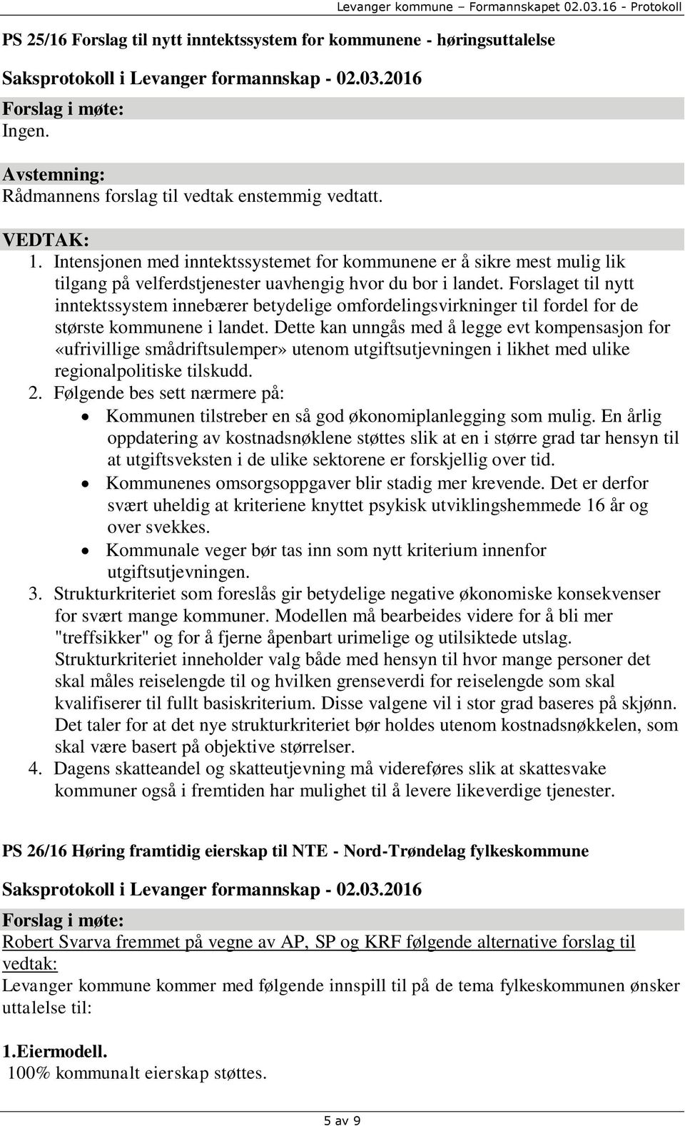 Forslaget til nytt inntektssystem innebærer betydelige omfordelingsvirkninger til fordel for de største kommunene i landet.