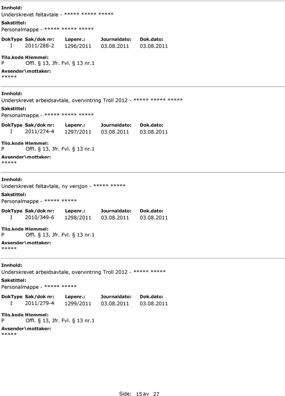 nderskrevet feltavtale, ny versjon - ersonalmappe - 2010/349-6 1298/2011