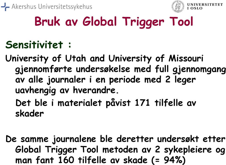 uavhengig av hverandre.