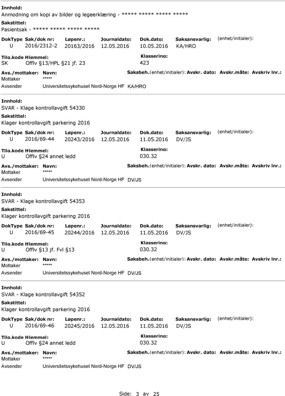 /mottaker: Navn: Saksbeh. Avskr. dato: Avskr.måte: Avskriv lnr.