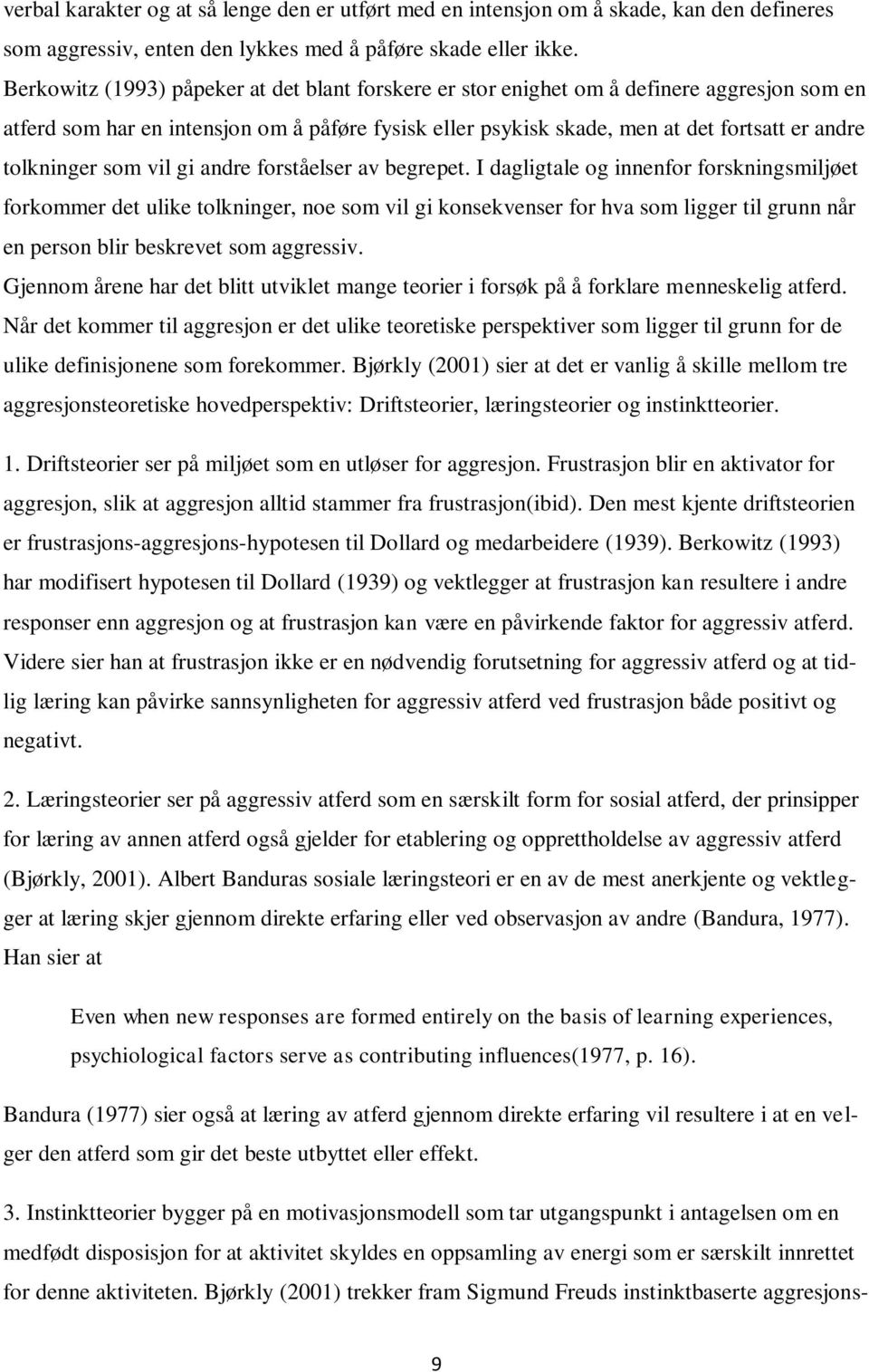 tolkninger som vil gi andre forståelser av begrepet.