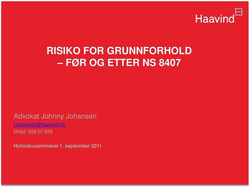 Johansen j.johansen@haavind.