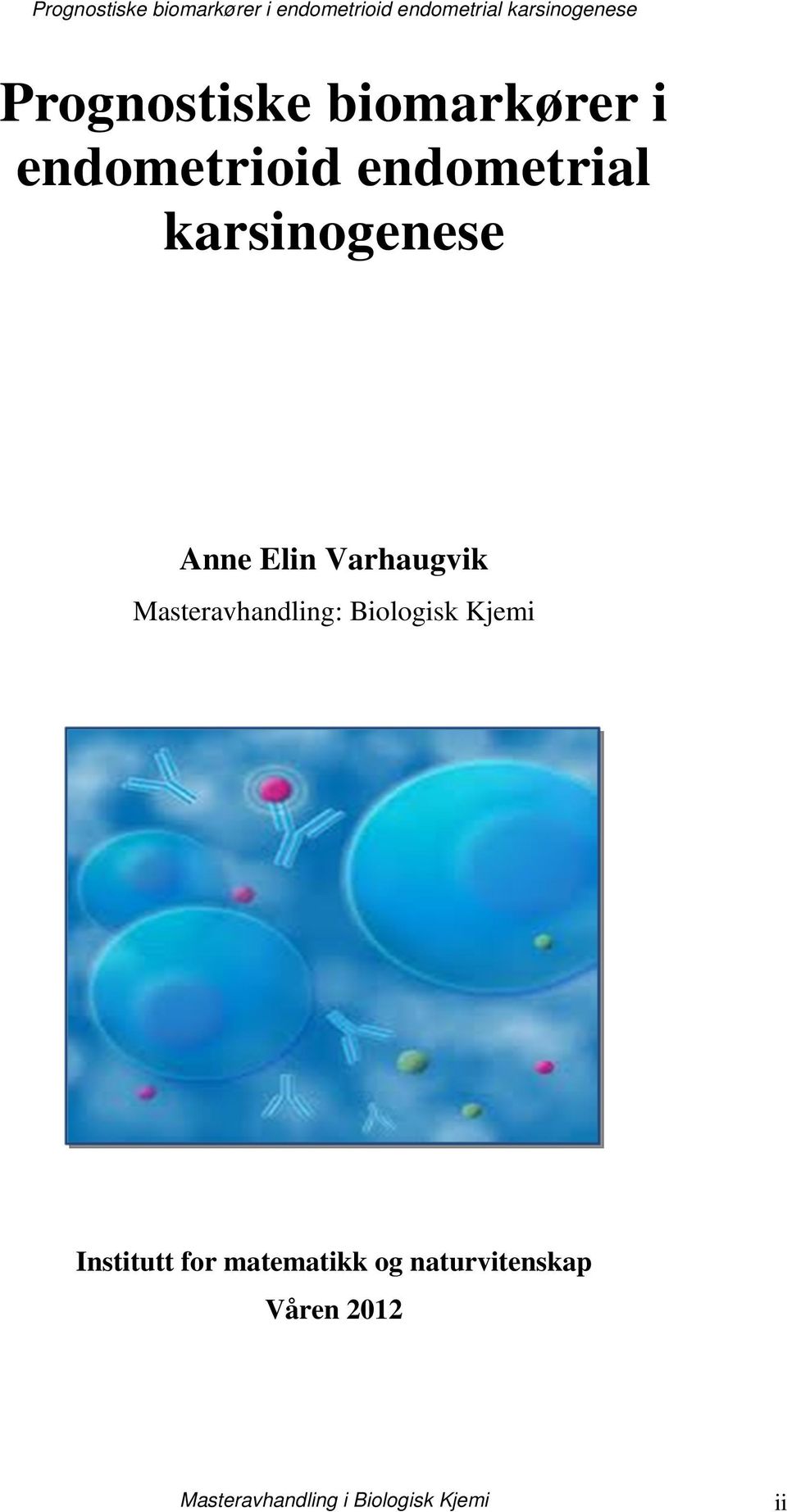 Varhaugvik Masteravhandling: Biologisk Kjemi