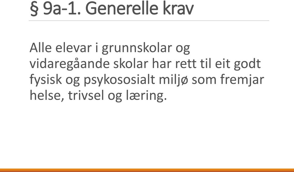 rett til eit godt fysisk og