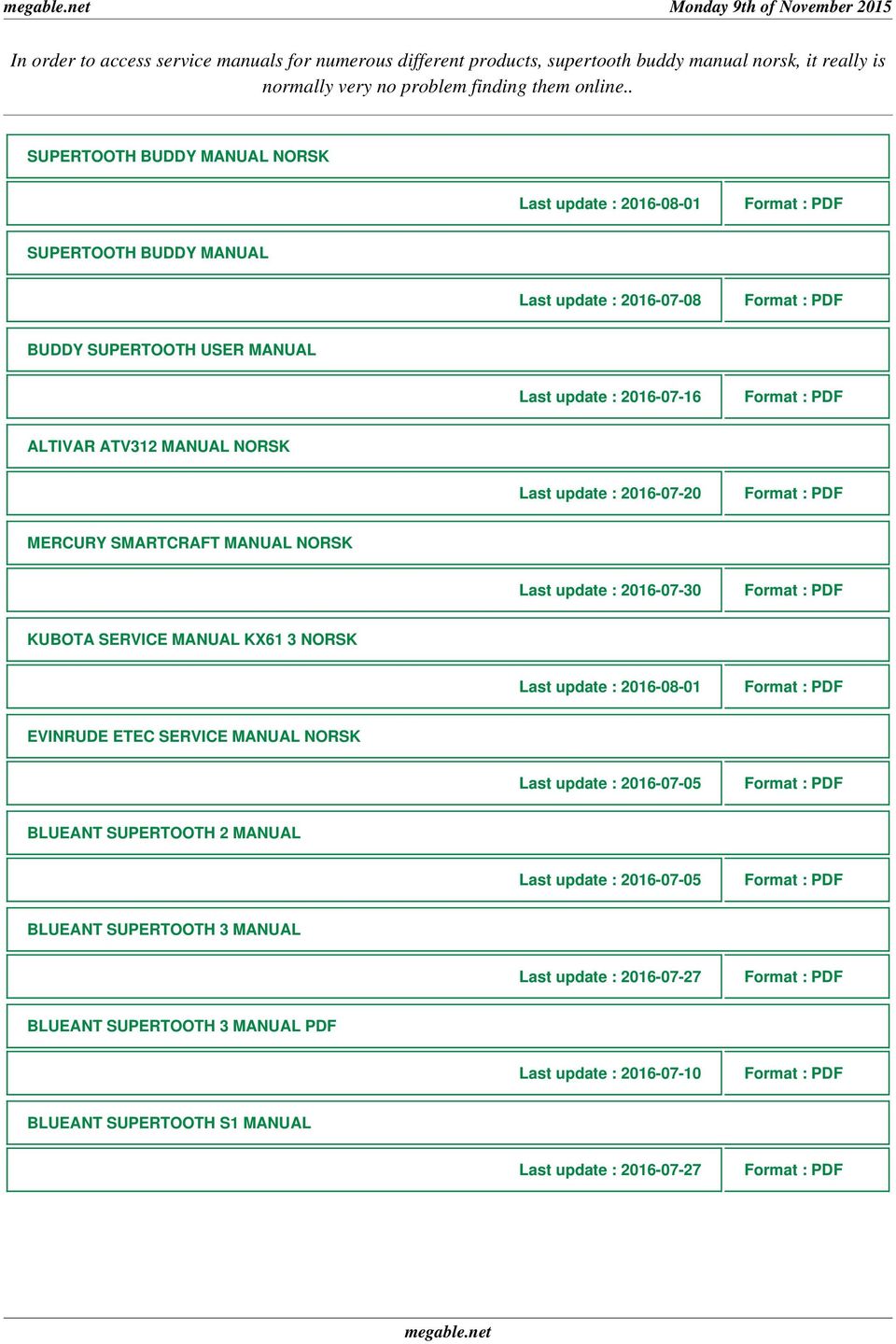 Last update : 2016-07-20 MERCURY SMARTCRAFT MANUAL NORSK Last update : 2016-07-30 KUBOTA SERVICE MANUAL KX61 3 NORSK EVINRUDE ETEC SERVICE MANUAL NORSK BLUEANT