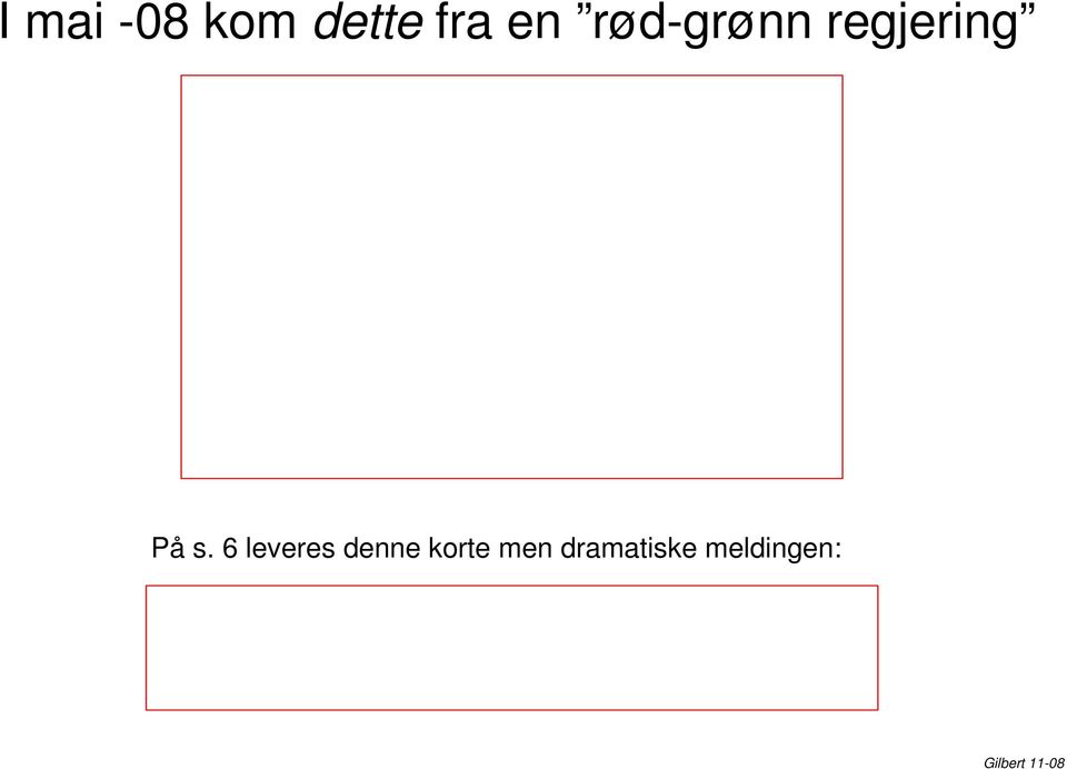 På s. 6 leveres denne