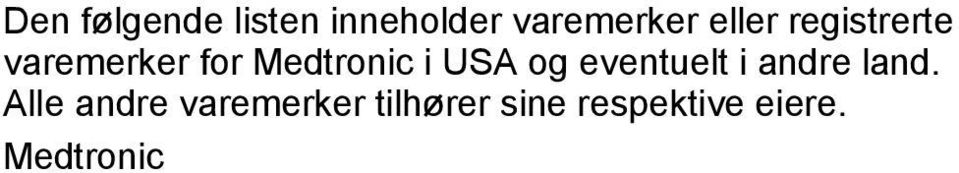 USA og eventuelt i andre land.