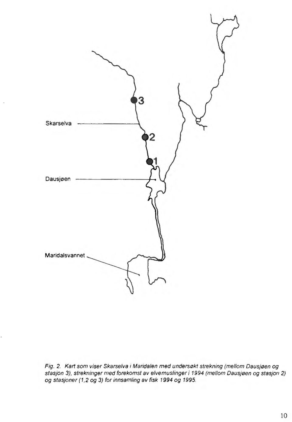 Dausjøen og stasjon 3), strekninger med forekomst av elvemuslinger i