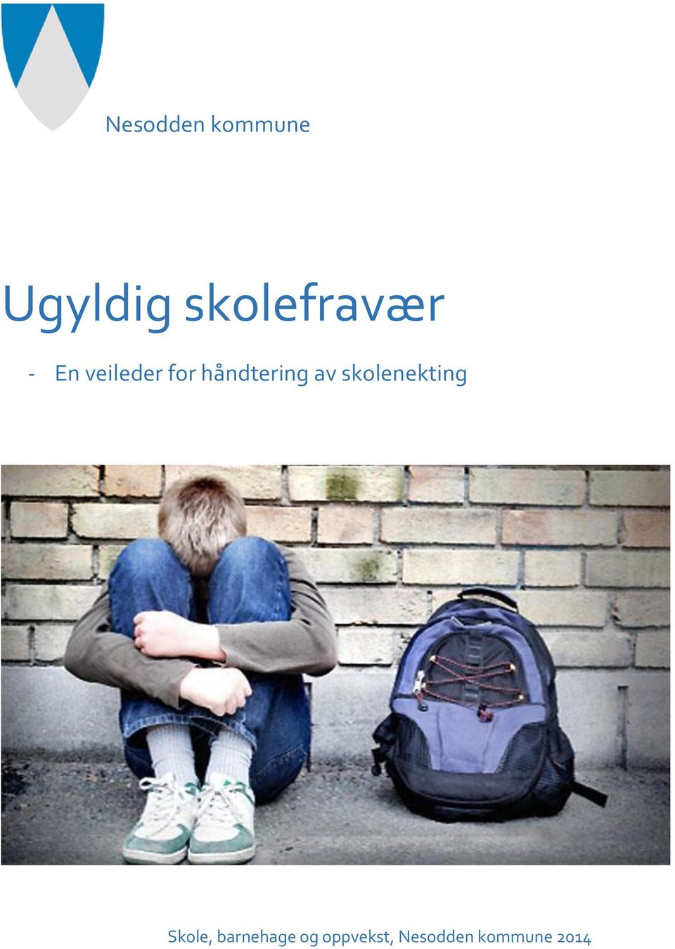 håndtering av skolenekting Skole,