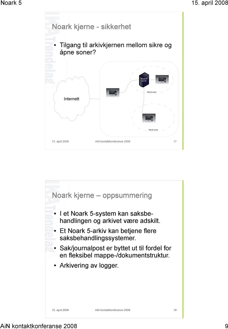 Sak/journalpost er byttet ut til fordel for en fleksibel mappe-/dokumentstruktur.