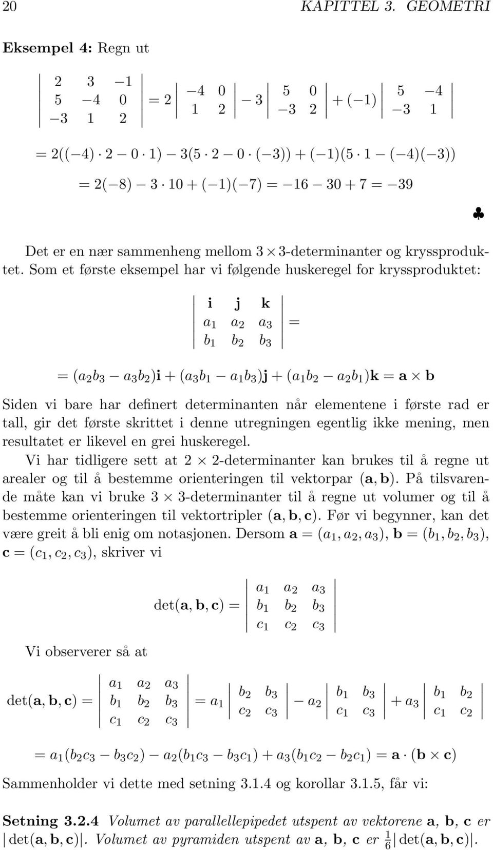 sammenheng mellom 3 3-determinanter og kryssproduktet.