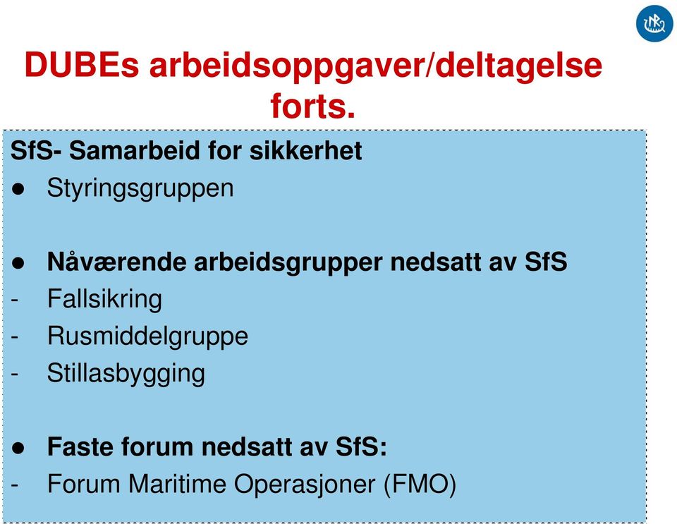 arbeidsgrupper nedsatt av SfS - Fallsikring -