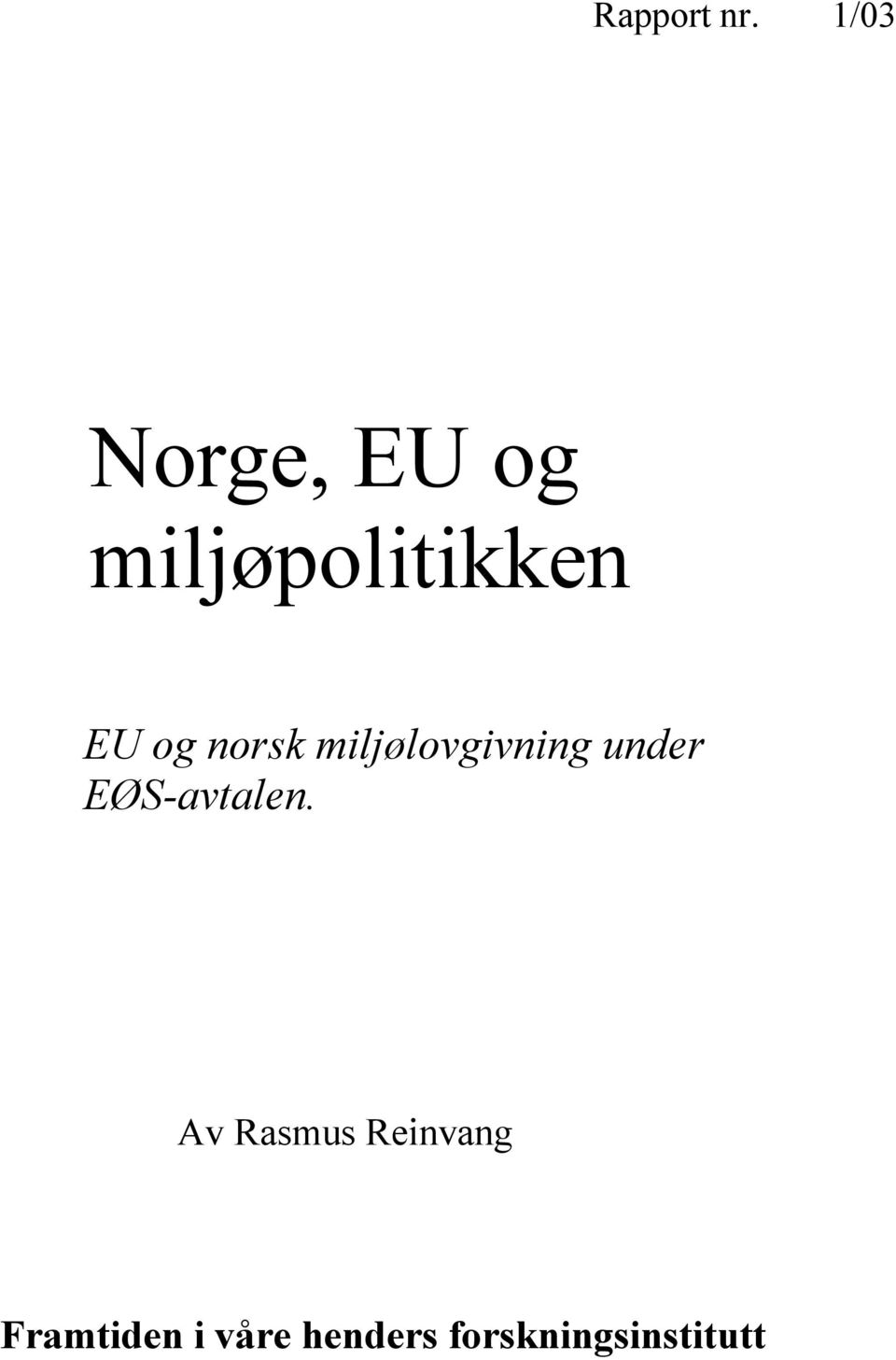 og norsk miljølovgivning under