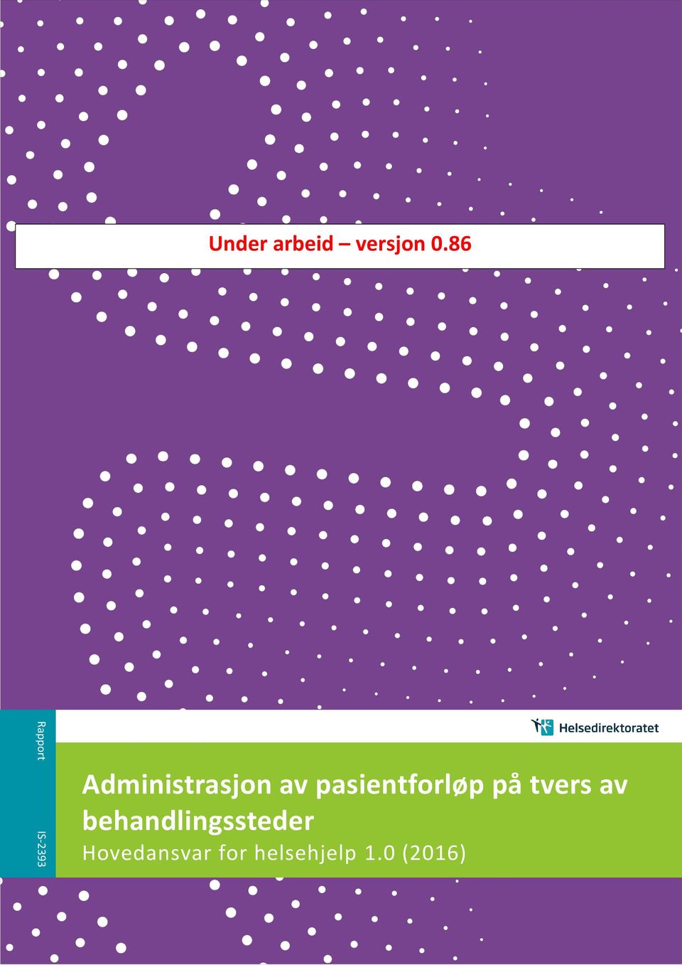 86 Administrasjon av pasientforløp