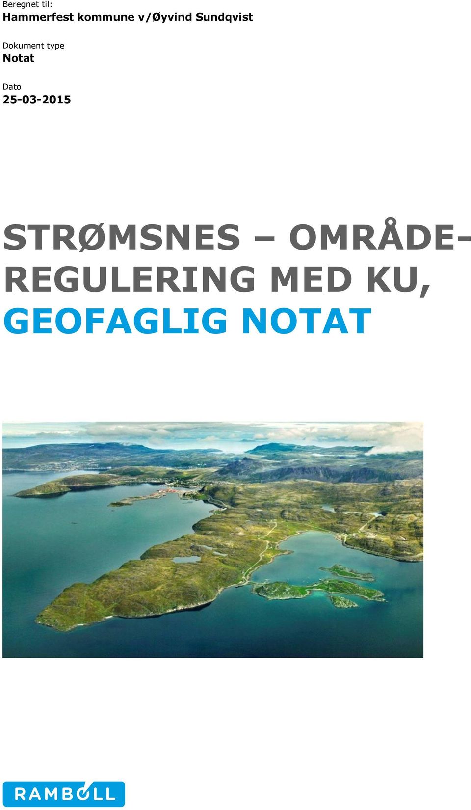 Notat Dato 25-03-2015 STRØMSNES