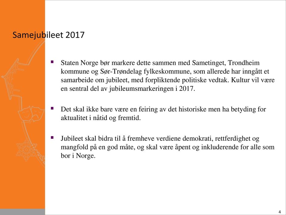 Kultur vil være en sentral del av jubileumsmarkeringen i 2017.