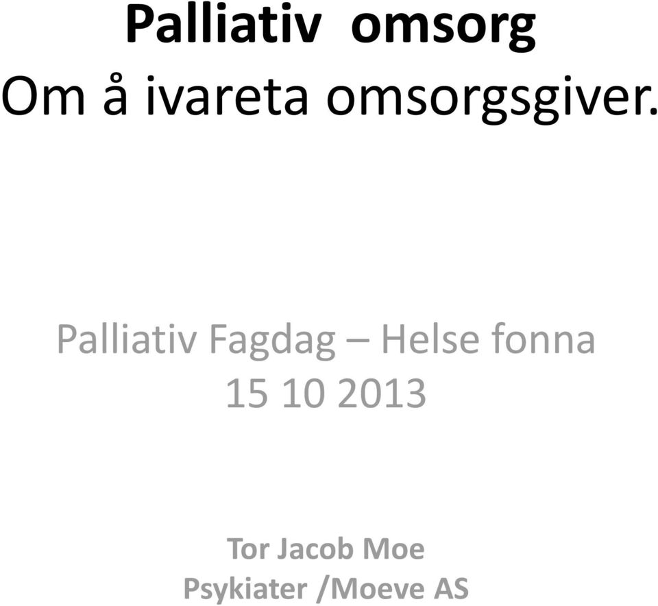 Palliativ Fagdag Helse fonna