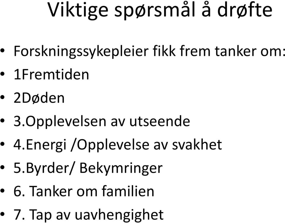 Opplevelsen av utseende 4.