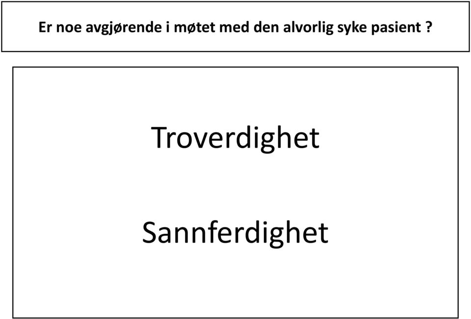 alvorlig syke