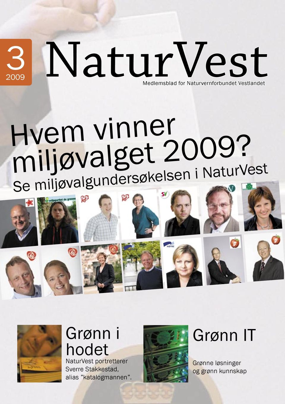 Se miljøvalgundersøkelsen i NaturVest Grønn i hodet NaturVest