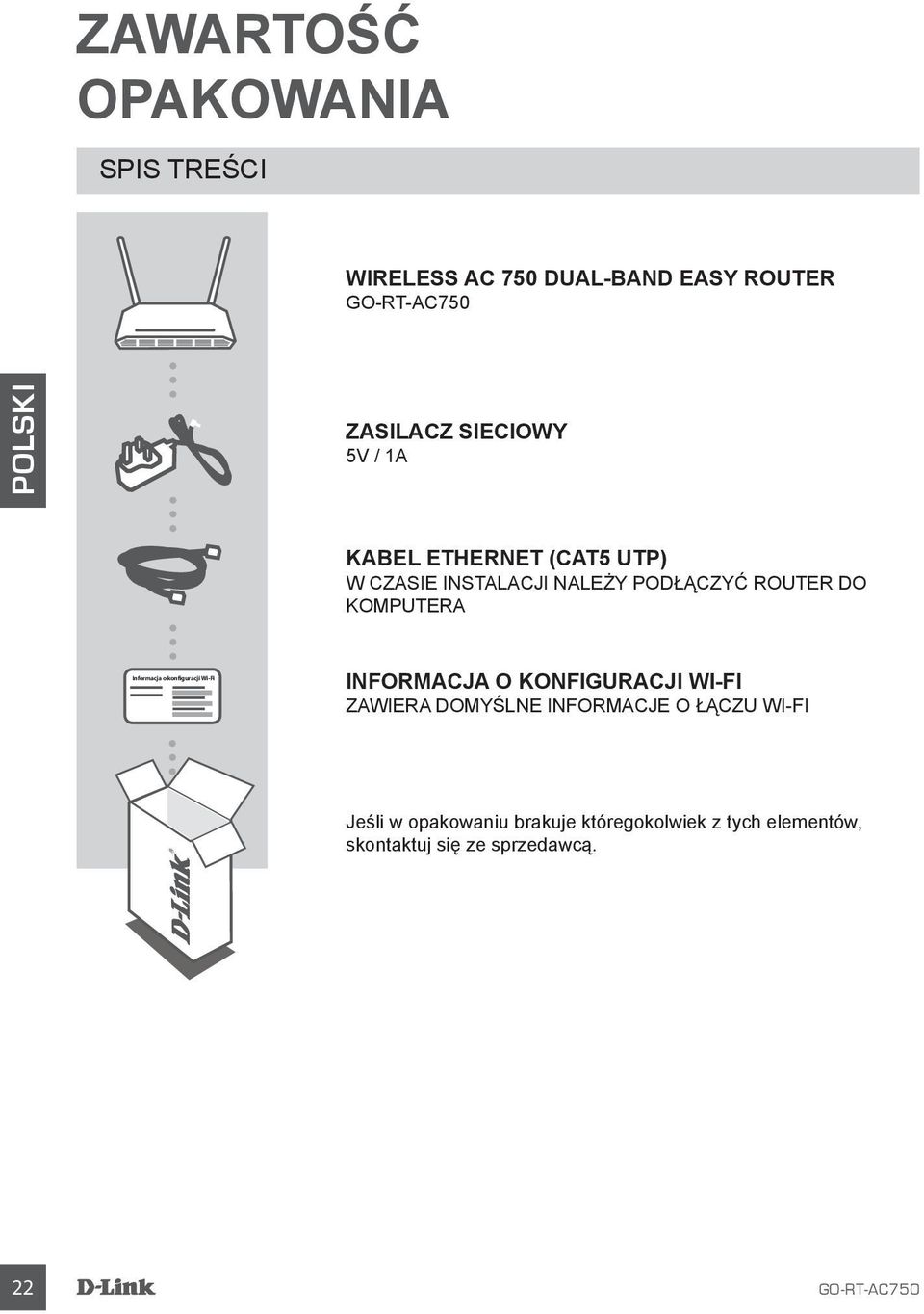 Informacja o konfiguracji Wi-Fi Informacja o konfiguracji Wi-Fi ZAWIERA DOMYŚLNE INFORMACJE O