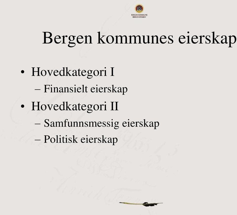 eierskap Hovedkategori II