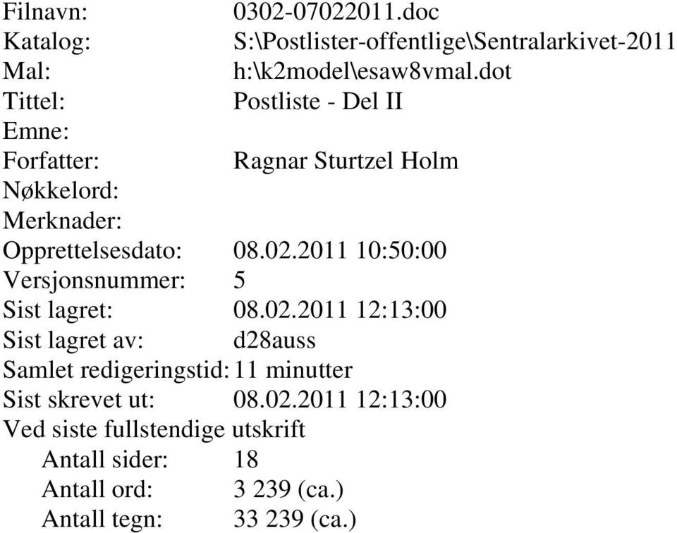 2011 10:50:00 Versjonsnummer: 5 Sist lagret: 08.02.