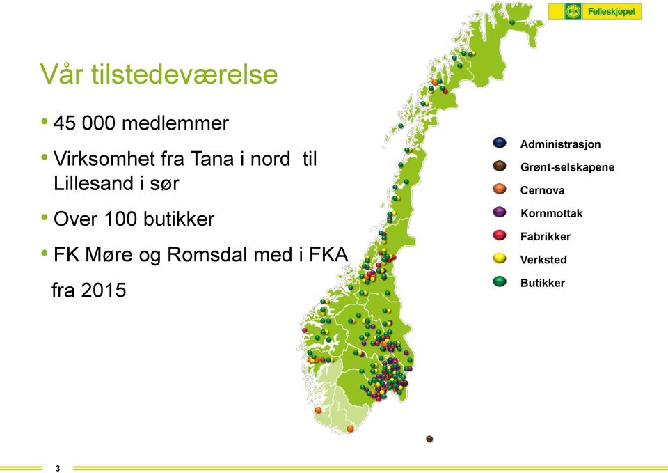 Møre og Romsdal med i FKA fra 2015 Administrasjon